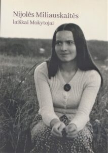 N. MILIAUSKAITĖS LAIŠKAI MOKYTOJAI
