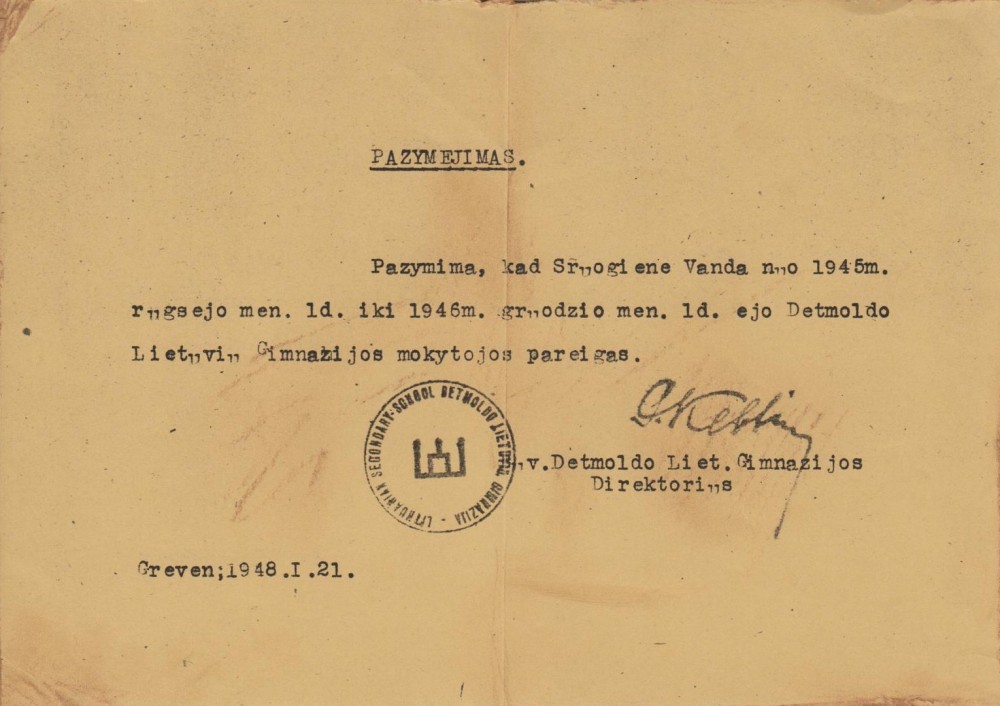 Pažymėjimas, jog V. Sruogienė nuo 1945 09 01 iki 1946 12 01 dirbo Detmoldo lietuvių gimnazijoje. Greven. 1948 01 21