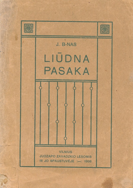 Pirmasis Jono Biliūno apysakos „Liūdna pasaka“ leidimas