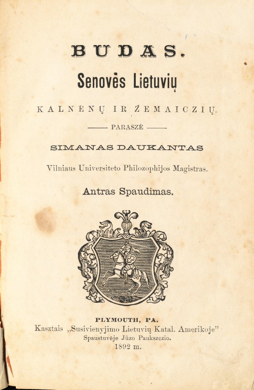 S. Daukantas. Būdas senovės lietuvių, kalnėnų ir žemaičių. 1892 m.