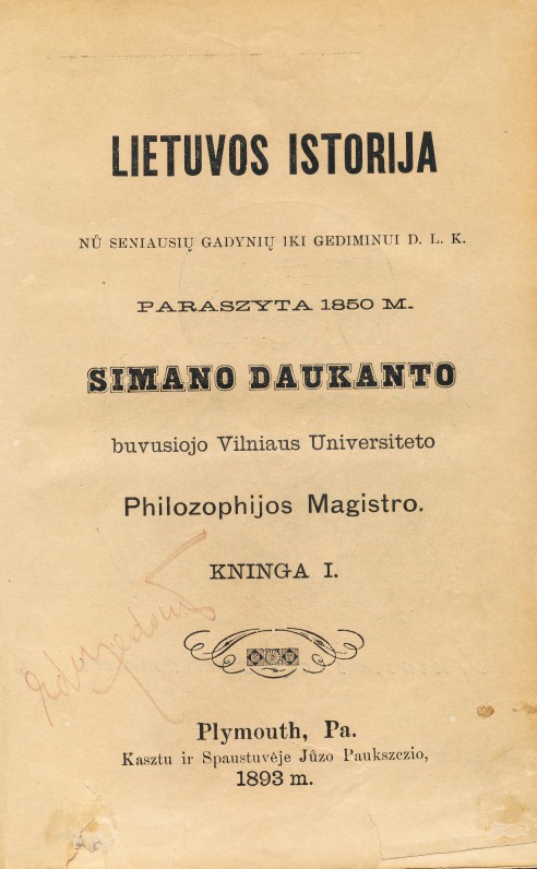 S. Daukantas. Lietuvos istorija. T. 1. 1893 m.
