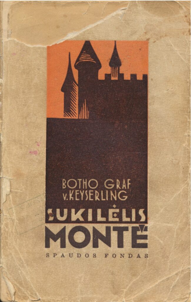 V. Keyserling. Sukilėlis Montė. Kaunas, 1937