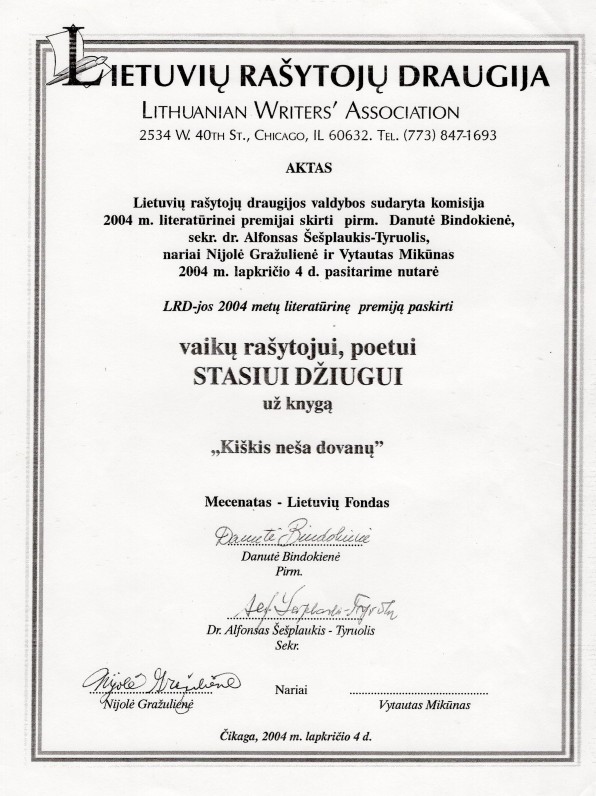 etuvių rašytojų draugijos literatūrinės premijos, paskirtos S. Džiugui už knygą „Kiškis neša dovanų“, aktas. 2004 11 04. Čikaga