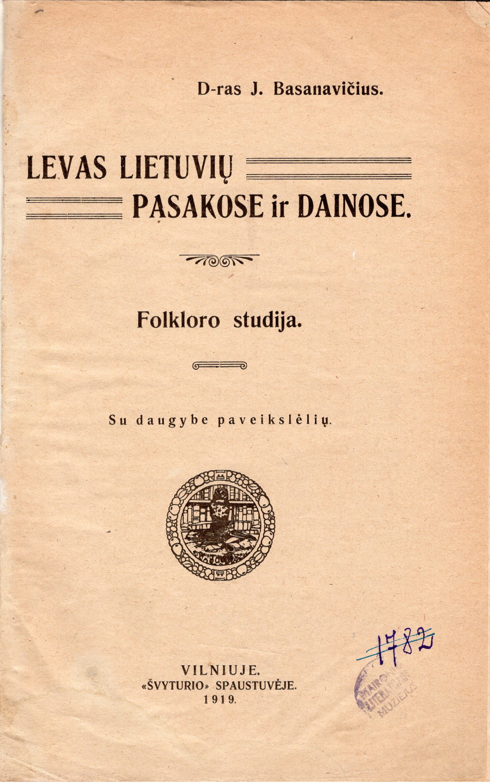 J. BASANAVIČIAUS FOLKLORO STUDIJA „ LEVAS LIETUVIŲ PASAKOSE IR DAINOSE“