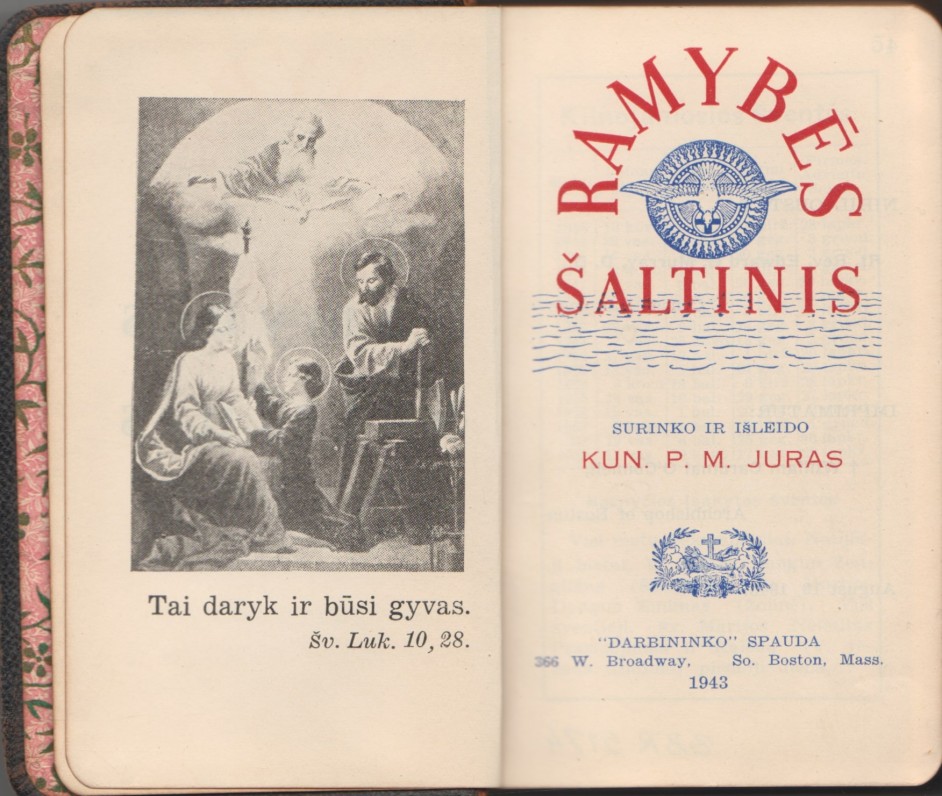 „Ramybės šaltinis“. Bostonas, 1943 m. Surinko ir išleido kun. P. M. Juras. Maldyno titulinis lapas