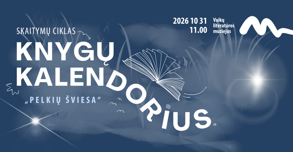 Skaitymų ciklas „Knygų kalendorius“ | PELKIŲ ŠVIESA